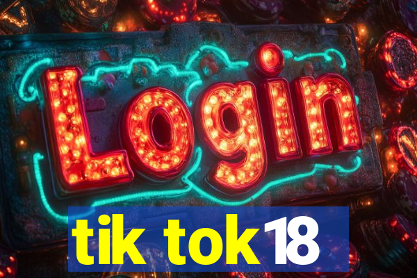 tik tok18